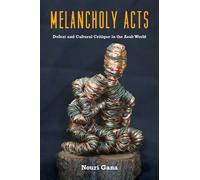 Nouri Gana Melancholy Acts (Tascabile)