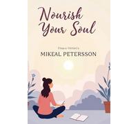 Nourish Your Soul: A Guided Self-Care Journal for Personal Growth and Daily Reflection