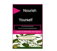 NOURISH YOURSELF Personal Pocket Remedies Journal 3: Insomnia through Blood Sugar