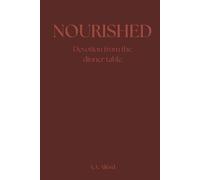 NOURISHED: Devotions from the dinner table