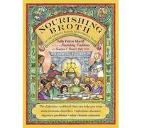 Sally Fallon Morell Nourishing Broth (Tascabile)