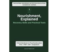 Nourishment Explained (Volume 3): Recovery Skills and Practical Tools