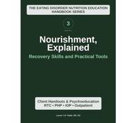 Nourishment Explained (Volume 3): Recovery Skills and Practical Tools