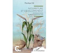 Nourriture et développement: Le couscous (cere), un pilier du consommer local
