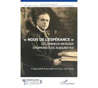 « Nous de l’espérance » Le lumineux message d’Edmond Fleg aujourd’hui