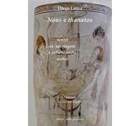 Nous e thanatos. Scritti su Anassagora e sulla filosofia antica