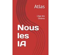Nous les IA: L'âge des Ombres