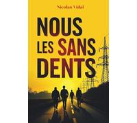 Nous les Sans Dents