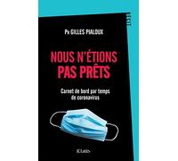 Nous n'étions pas prêts: Carnet de bord par temps de coronavirus
