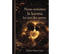 Nous Sommes Le Karma les uns des autres