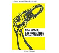 Nous sommes les indigènes de la République