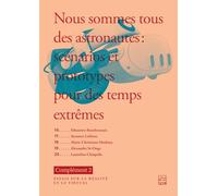 Nous sommes tous des astronautes : scénarios et prototypes pour des temps extrêmes: Complément 2 : essais sur la réalité et le virtuel