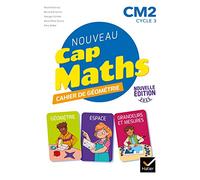 Nouveau Cap Maths CM2 cycle 3: Cahier de Géométrie