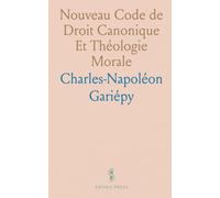 Nouveau Code de Droit Canonique Et Théologie Morale