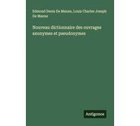 Nouveau dictionnaire des ouvrages anonymes et pseudonymes
