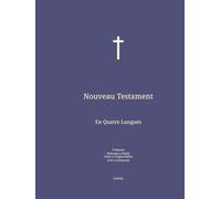 Nouveau Testament: En Quatre Langues : Français; Polonais; Latin; Grec.