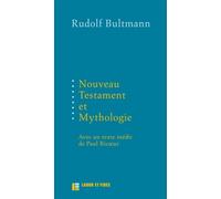 Nouveau Testament et mythologie: Suivi de Démythologisation et herméneutique