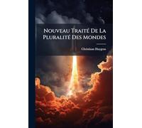 Nouveau TraitÃ(c) De La PluralitÃ(c) Des Mondes