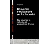 Nouveaux médicaments contre l'obésité: État actuel de la recherche et perspectives cliniques