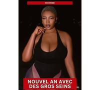 Nouvel an avec des Gros Seins: Histoires Érotiques Interdites de Sexe Tabou pour Adultes: 678