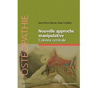 Nouvelle Approche Manipulative Colonne Cervicale: Mécanique Craniorachidienne