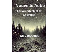 Nouvelle Aube: L'architecti et la Chevalière, version française