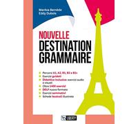 Nouvelle destination grammaire. Per le Scuole superiori. Con Contenuto digitale per accesso online. Con Contenuto digitale per download