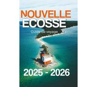 Nouvelle-Écosse Guide de voyage 2025 - 2026