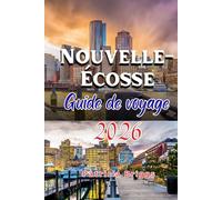 Nouvelle-Écosse Guide de voyage 2026