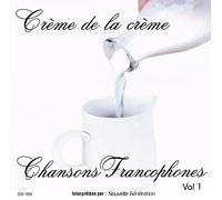 Nouvelle Generation - Creme De La Creme Chansons Francophones Vol.1