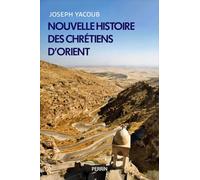 Nouvelle histoire des chrétiens d'Orient