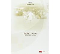 Nouvelle vague. Forme, motivi, questioni [Jan 01, 2011] Venzi, Luca
