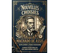 Nouvelles choisies: Machado de Assis