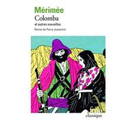 Nouvelles complètes: Tome 1, Colomba et dix autres nouvelles