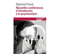 Nouvelles conférences d'introduction à la psychanalyse: A32518