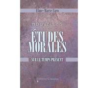 Nouvelles études morales sur le temps présent
