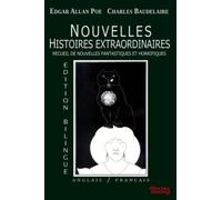 Nouvelles Histoires Extraordinaires: Edition bilingue : Anglais/Français - Edgar Allan Poe traduction de Charles Baudelaire - Recueil de nouvelles fantastiques et horrifiques - Obscura Editions