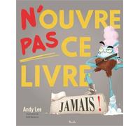 N'ouvre pas ce livre jamais !