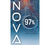 Nova, 97% d'approbation: Les 3 derniers pourcents pourraient lui coûter la vie…