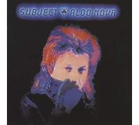 Nova Aldo - Subject: Aldo Nova