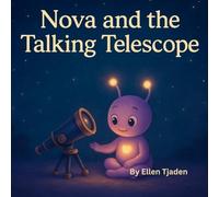 Nova and the Talking Telescope: A Nova Story about the Power of Kindness