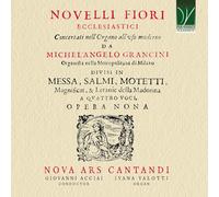 Michel'Angelo Grancin Grancini, Michel'Angelo : Novelli Fiori Ecclesiastic (CD)