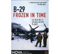Nova: B-29 Frozen In Time [Edizione: Stati Uniti]