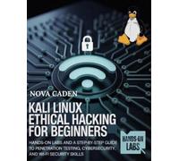 Nova Caden Kali Linux Ethical Hacking for Beginners (Tascabile)
