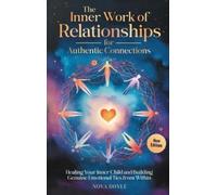 Nova Doyle The Inner Work of Relationships for Authentic Conn (Copertina rigida)