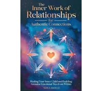 Nova Doyle The Inner Work of Relationships for Authentic Connections (Tascabile)