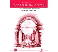Nova exercitia latina. Ad usum discipulorum qui utuntur familia romana. Per le Scuole superiori. Con e-book. Con espansione online
