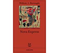 Nova express - Burroughs William