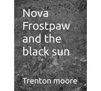 Nova Frostpaw and the black sun