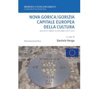 Nova Gorica/Gorizia capitale europea della cultura
